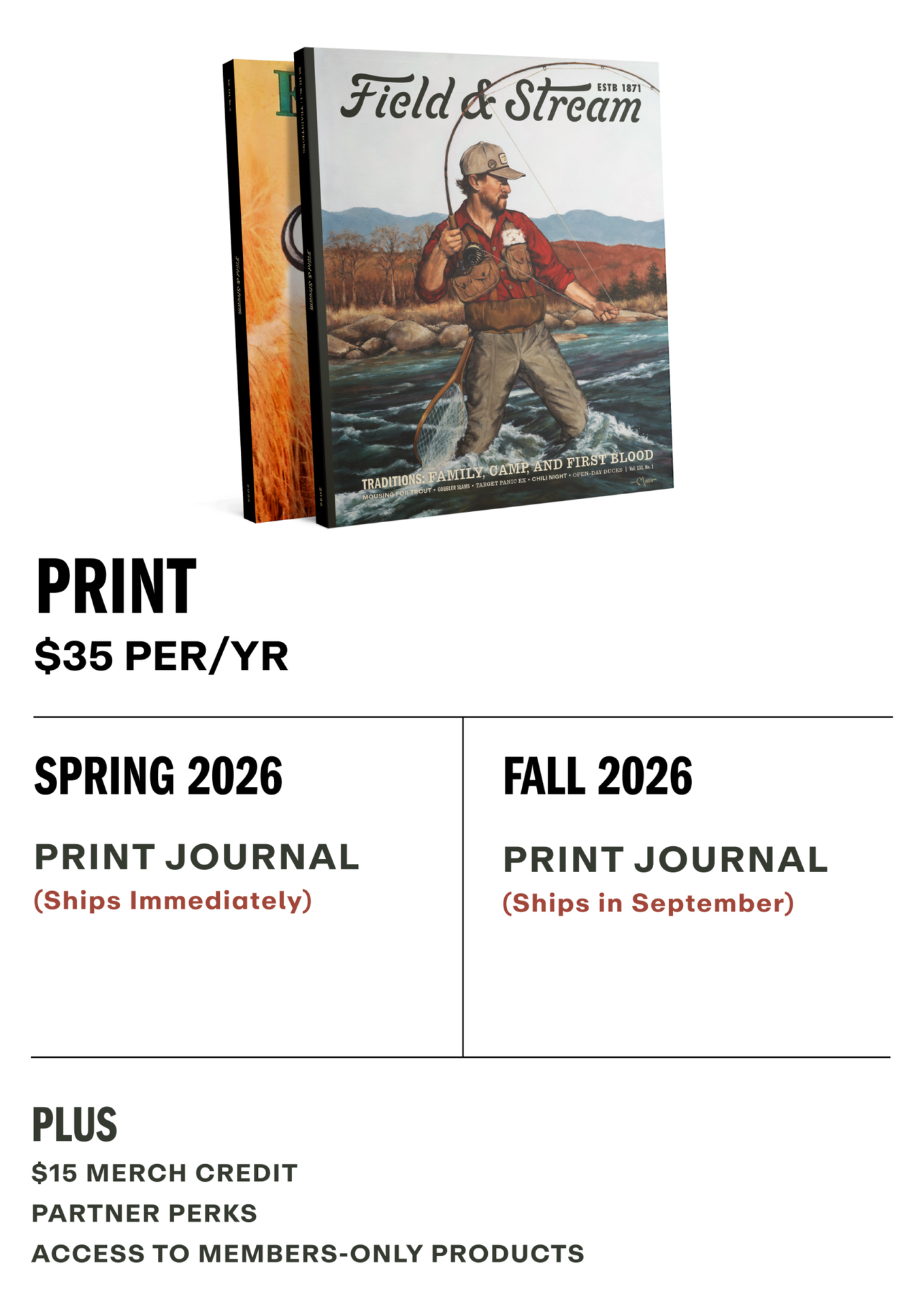 Field & Stream print subscription $35/year includes Spring and Fall 2026 journals plus member perks.