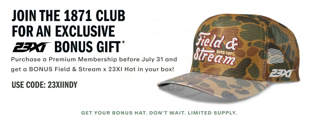 Field & Stream x 23XI camo trucker hat bonus gift for 1871 Club members