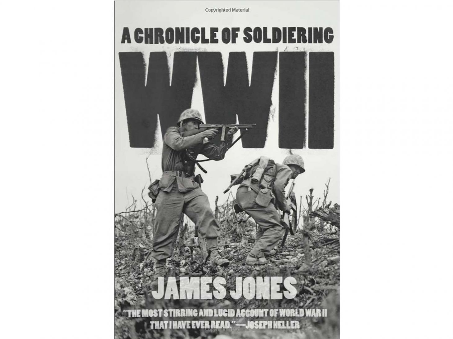 WWII, a Chronicle of Soldering by James Jones