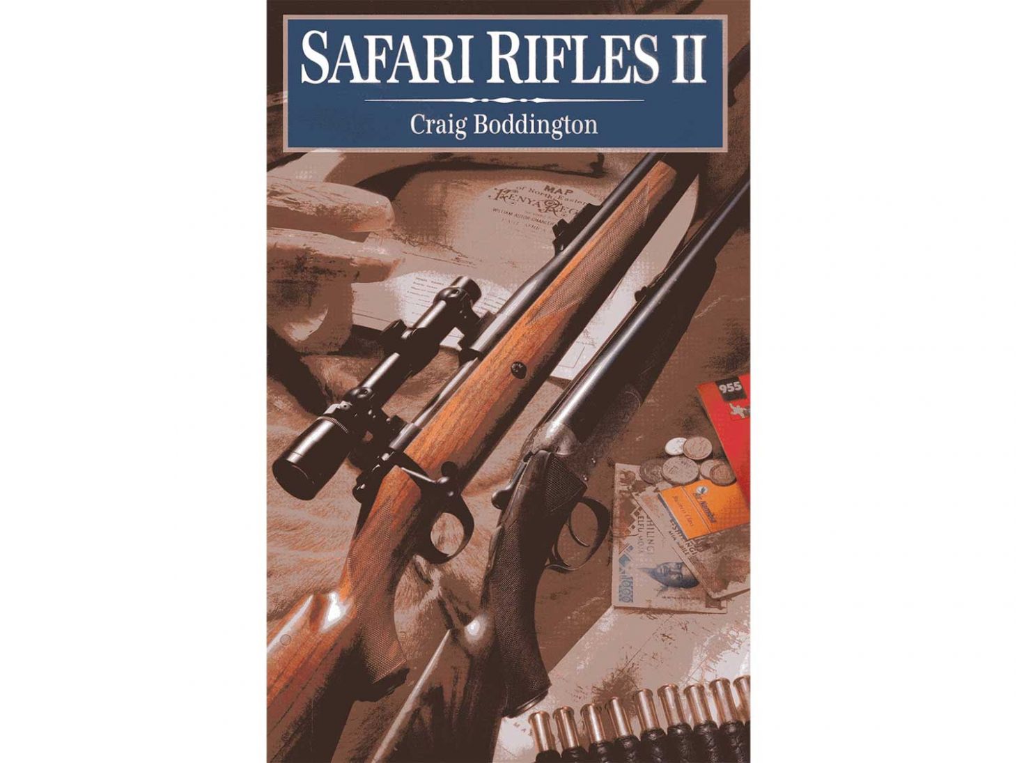 Safari Rifles II by Craig Boddington